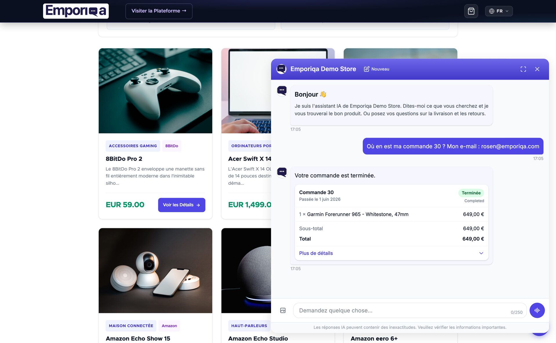 Le widget de chat Emporiqa sur l'Emporiqa Demo Store. Le client écrit « Où en est ma commande 30 ? Mon e-mail : rosen@emporiqa.com ». L'assistant répond « Votre commande est terminée. » au-dessus d'une fiche de commande : Commande 30, passée le 1er juin 2026, un badge Terminée, un Garmin Forerunner 965 - Whitestone, 47mm à 649,00 €, sous-total 649,00 €, total 649,00 €, et un lien Plus de détails.